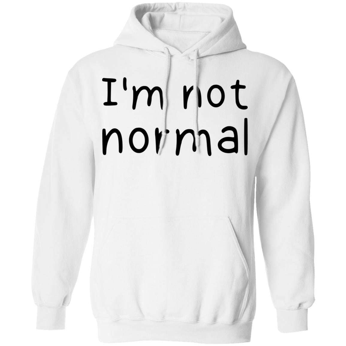 I'm not normal shirt