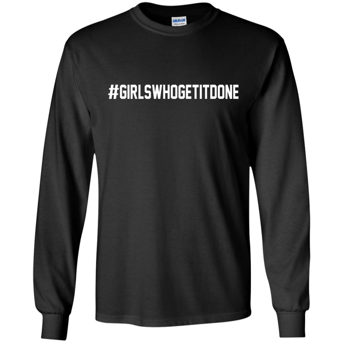 Girls-Who-Get-It-Done Shirt, Hoodie, Tank - TeeDragons