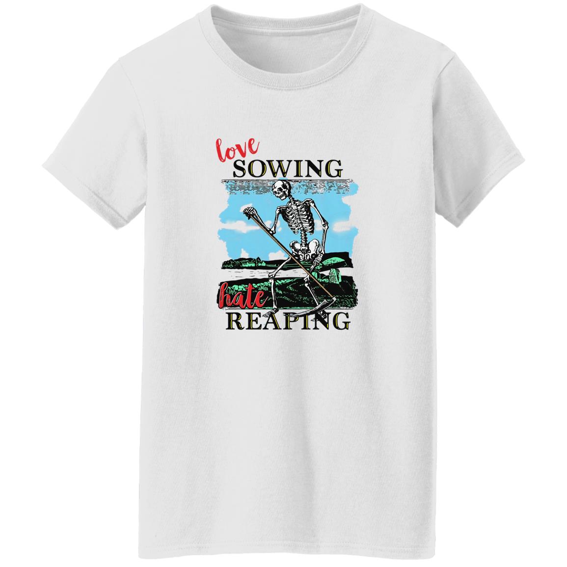 Love Sowing Hate Reaping Shirt