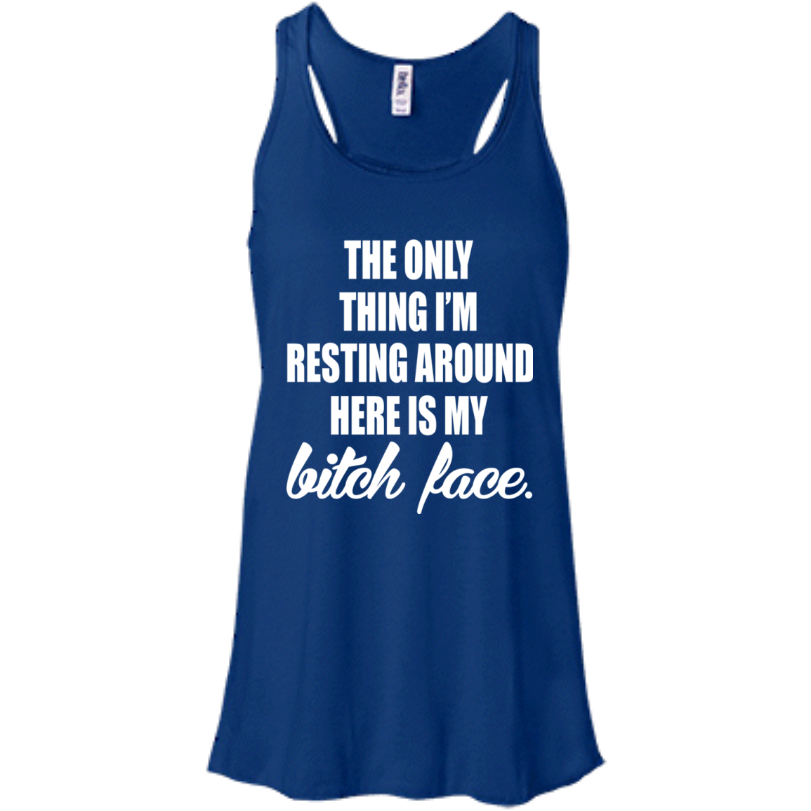 The Only Thing I'm Resting Around Here Is My Bitch Face T-shirt - TeeDragons