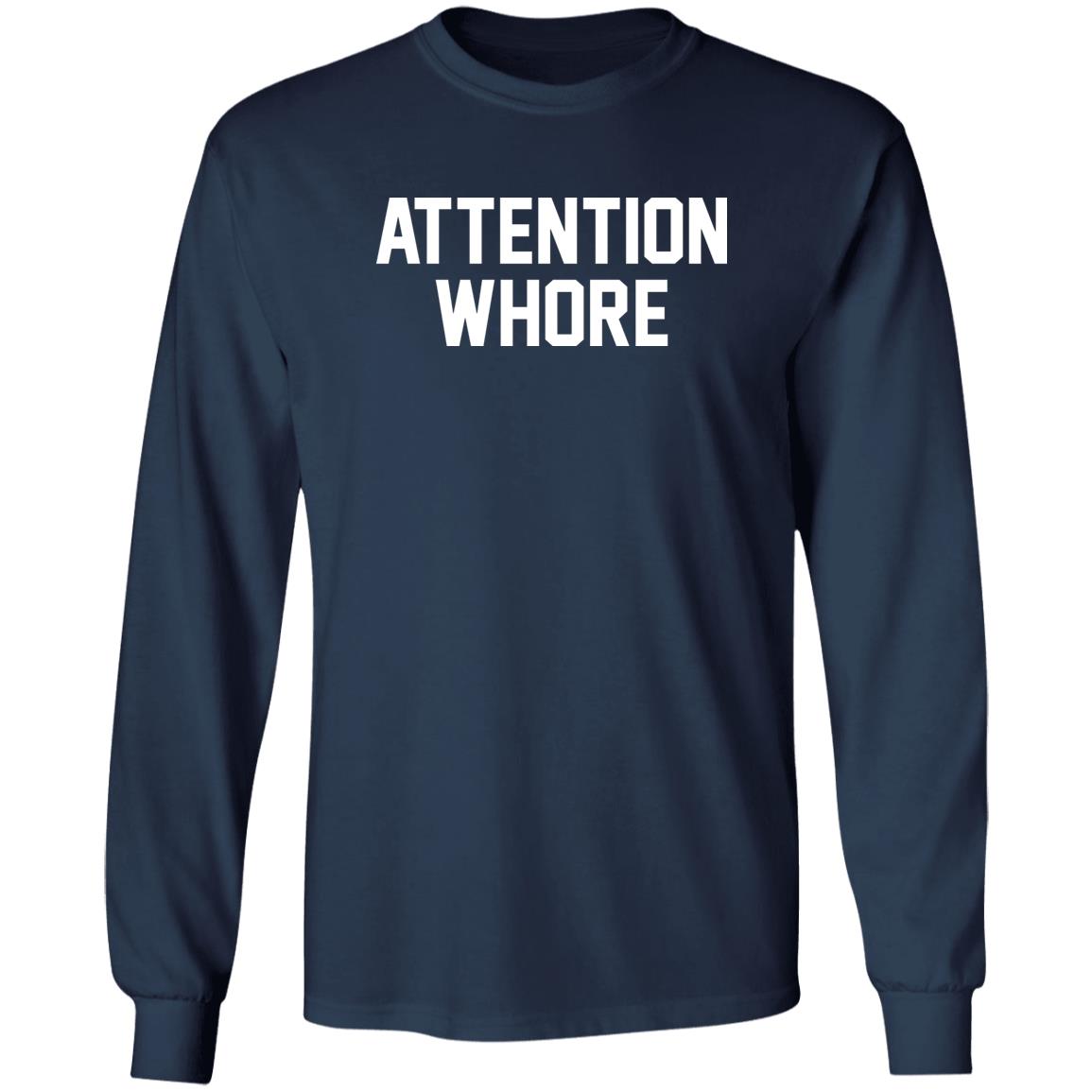 Attention Whore Shirt