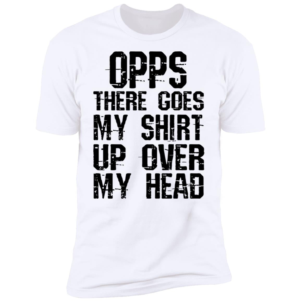 Opps there goes my shirt up over my head shirt