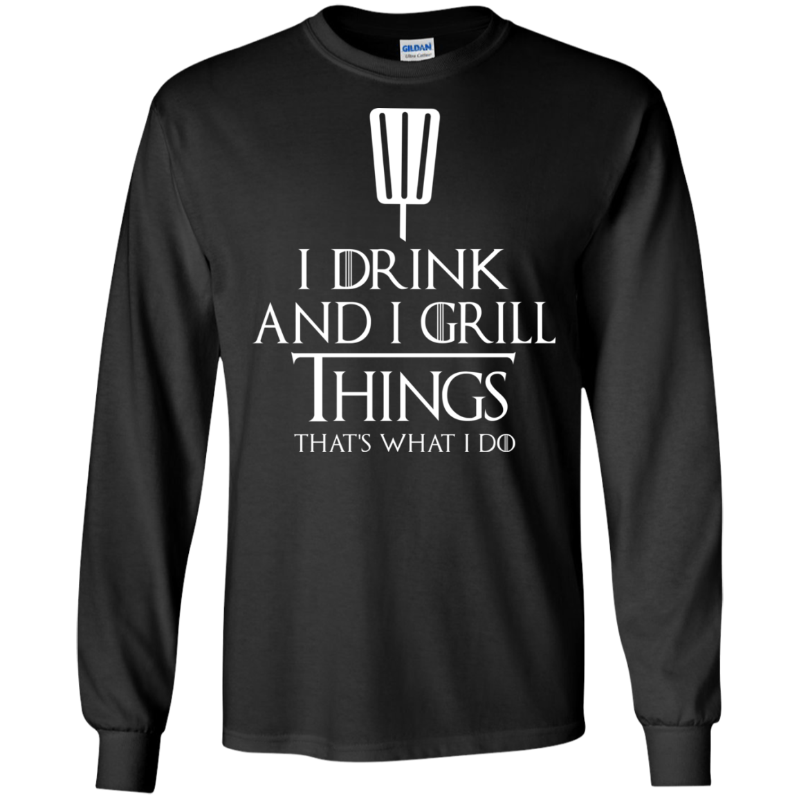 I Drink And I Grill Things Shirt, Hoodie, Tank - TeeDragons
