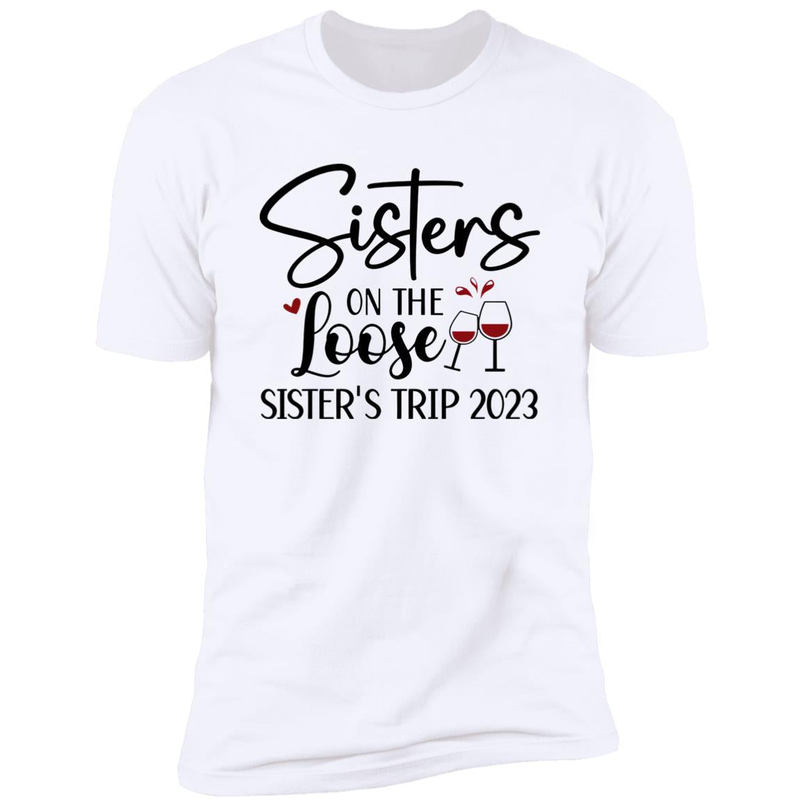 Sisters On The Loose Sister’s Trip 2023 Shirt