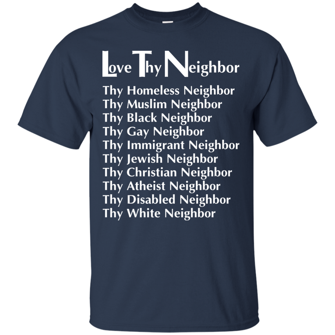 Love Thy Neighbor Shirt, Hoodie, Tank - TeeDragons