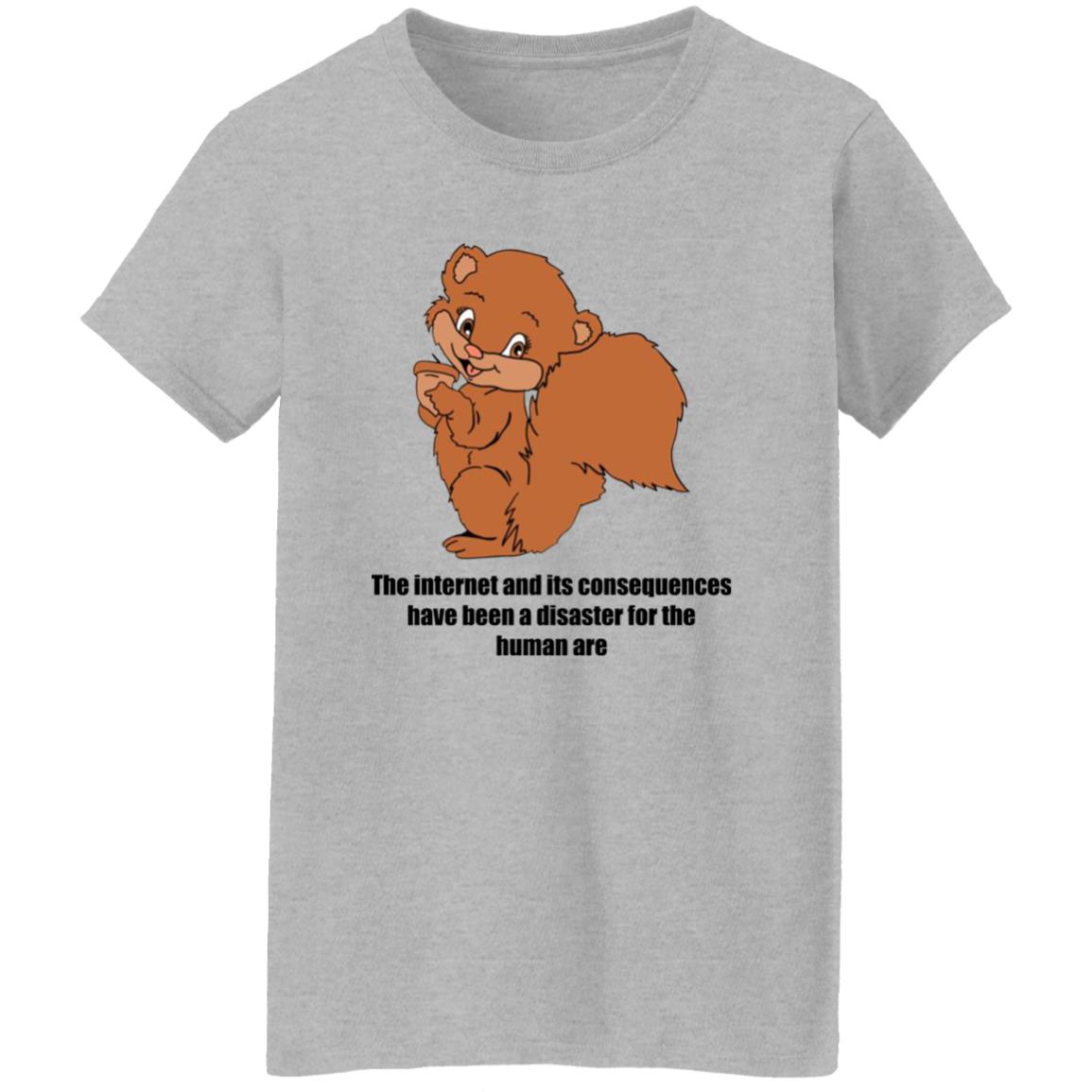 The Internet And Its Consequences Have Been A Disaster Shirt - TeeDragons