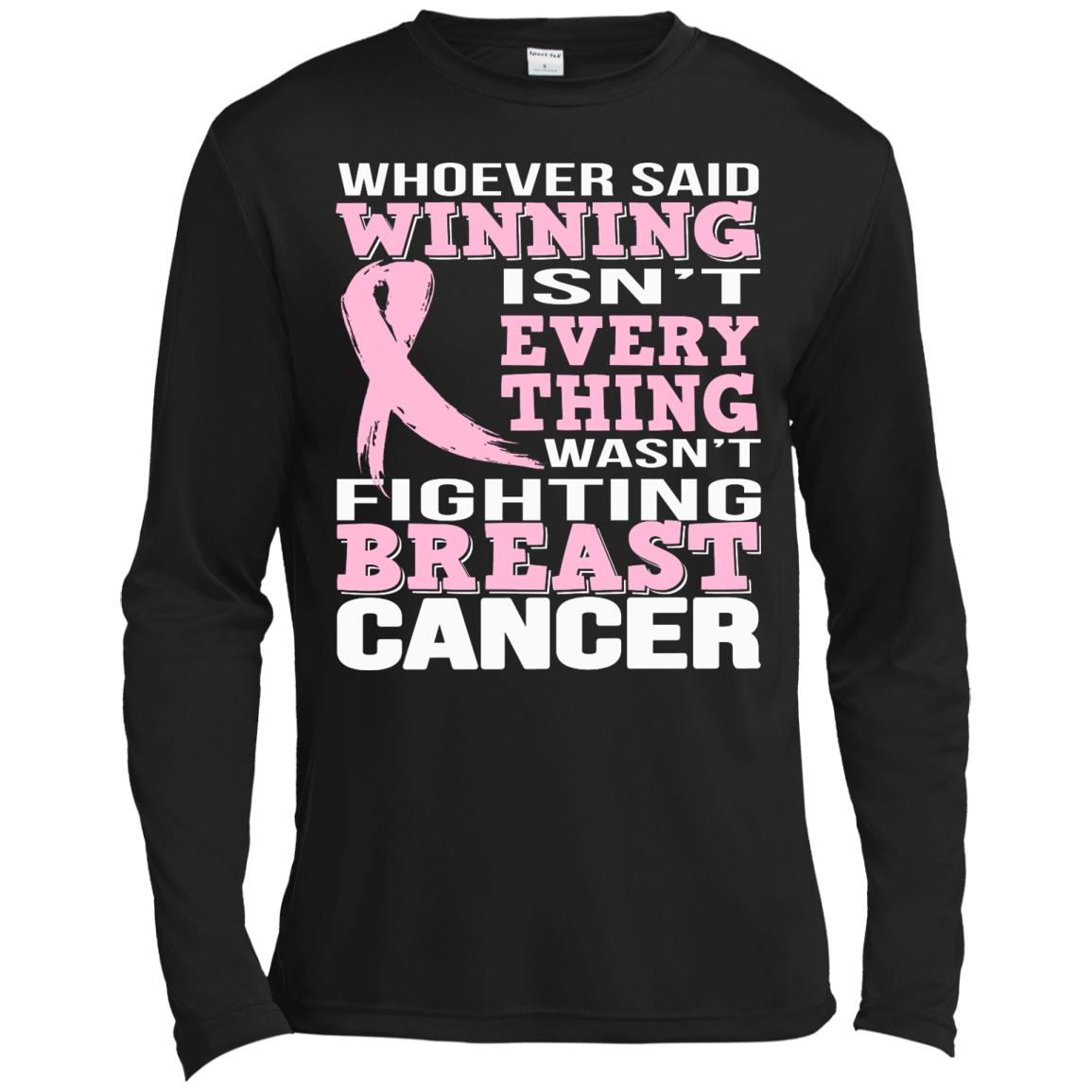 Whoever Said Winning Isn't Everything Wasn't Fighting Breast Cancer Shirt, Hoodie - TeeDragons