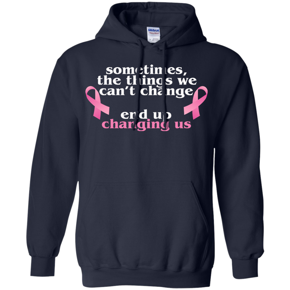Sometimes The Things We Can't Change End Up Changing Us Shirt, Hoodie, Tank - TeeDragons