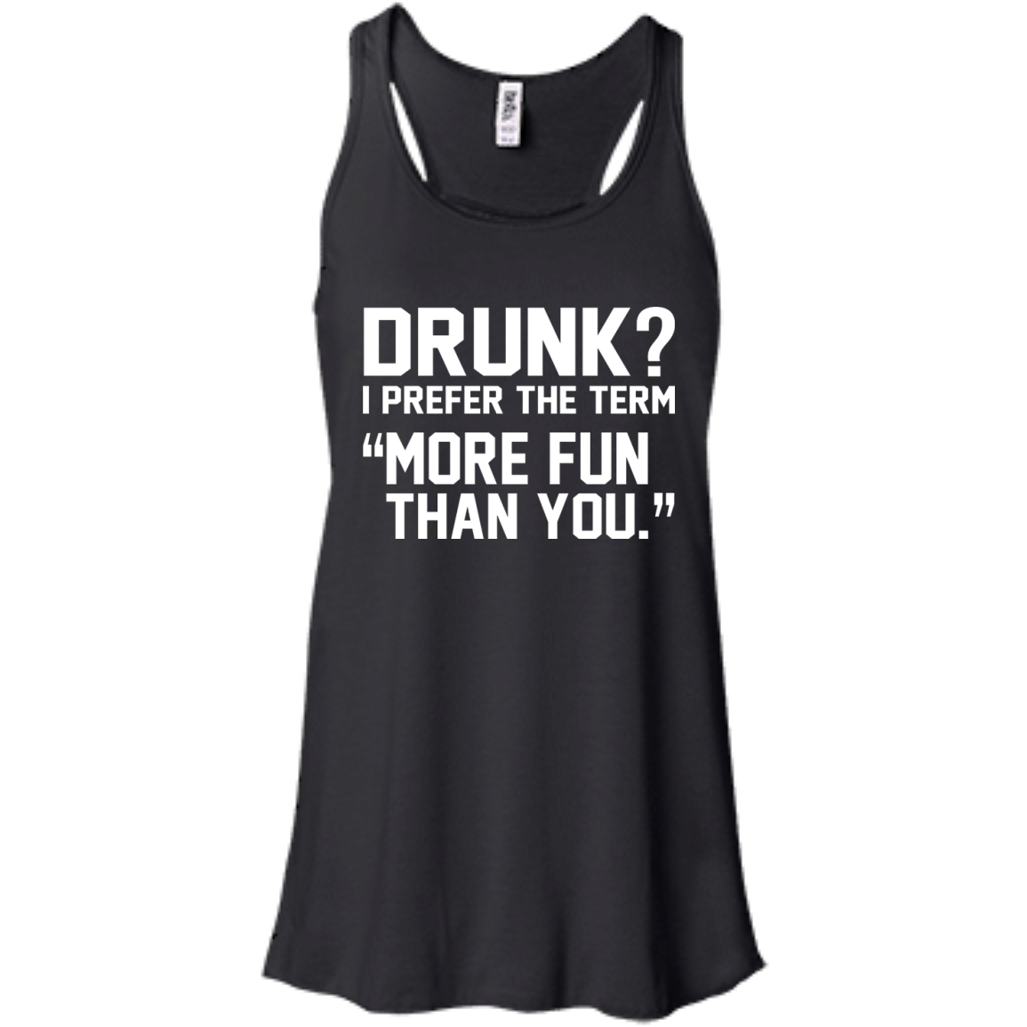 Drunk? I Prefer The Term More Fun Than You Shirt, Hoodie, Tank - TeeDragons