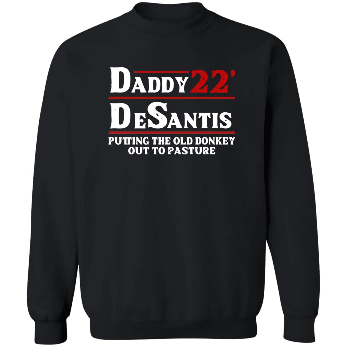Daddy Desantis Putting The Old Donkey Out To Pasture Shirt