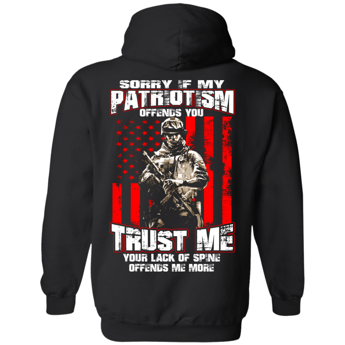 Veteran - Sorry If My Patriotism Offends You Shirt - Back Design - TeeDragons