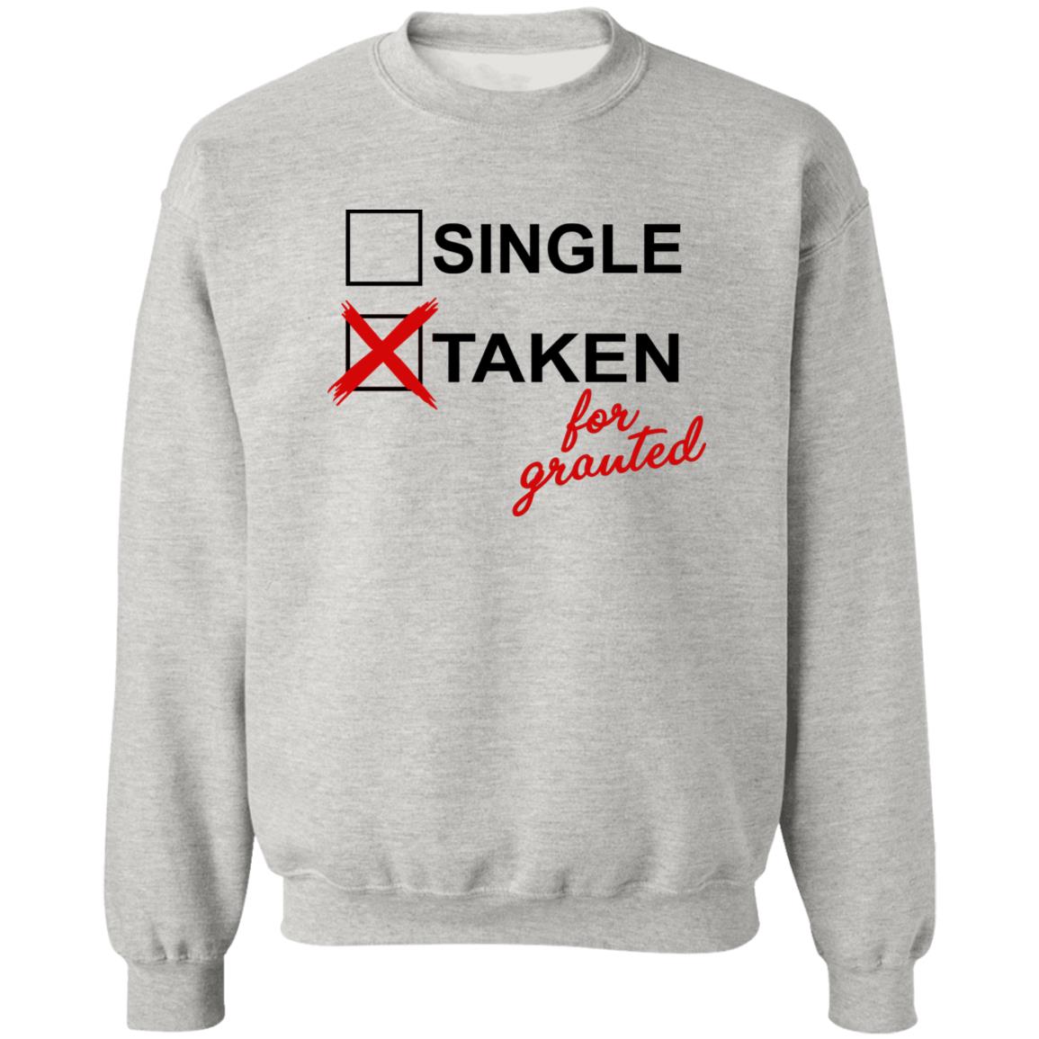 Taken For Granted Shirt