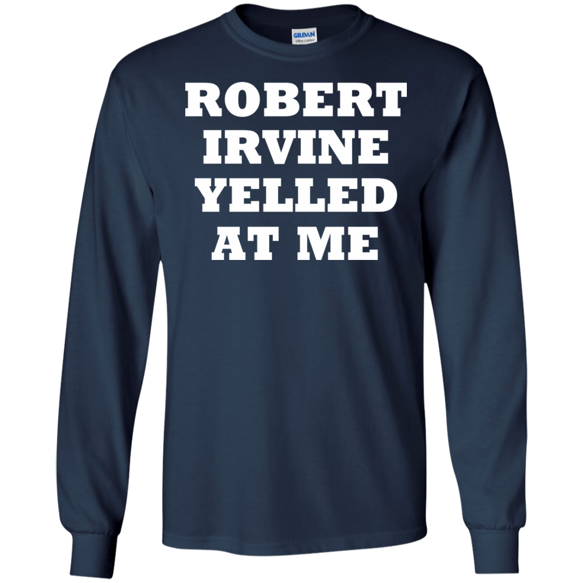 Robert Irvine Yelled At Me Shirt, Hoodie, Tank - TeeDragons