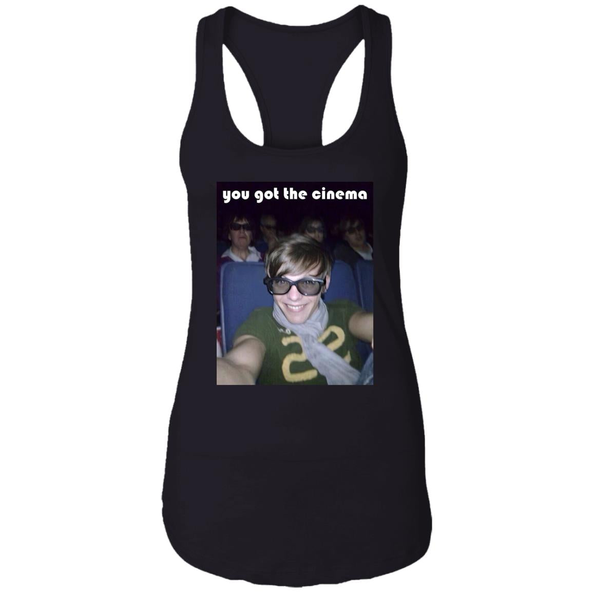 You Got The Cinema Shirt