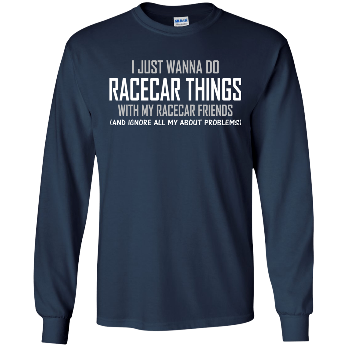 I Just Wanna Do Racecar Things Shirt, Hoodie, Tank - TeeDragons