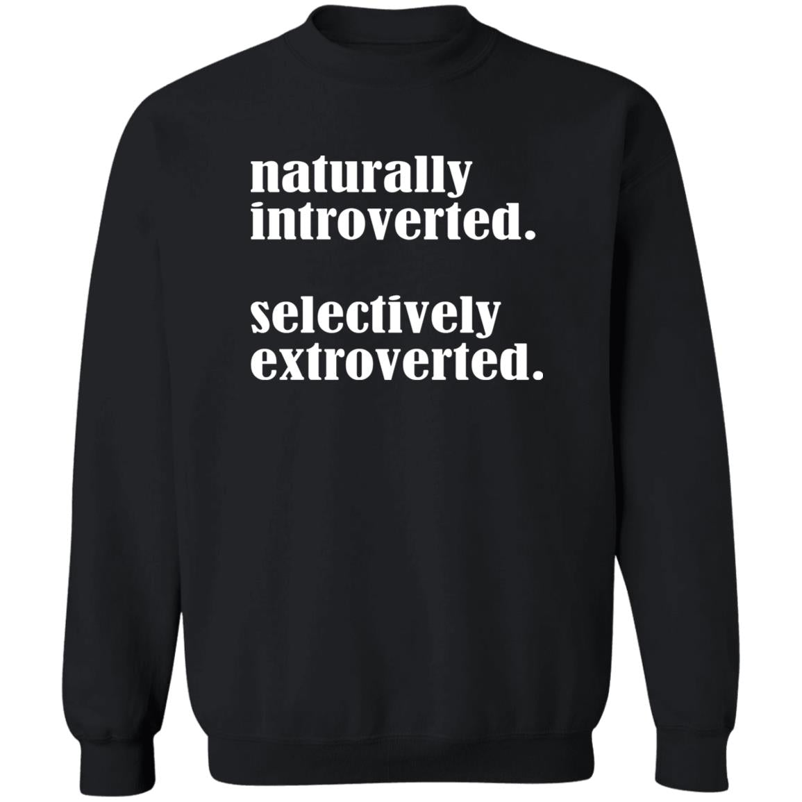 Naturally Introverted Selectively Extroverted Shirt