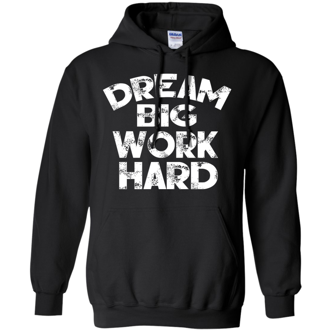 Dream Big Work Hard Shirt, Hoodie, Tank - TeeDragons