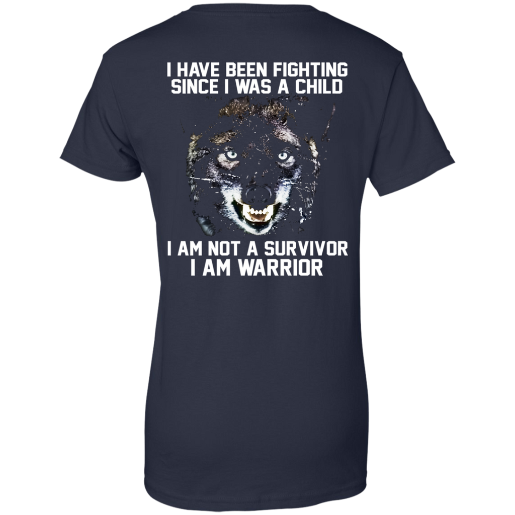 I Am Not A Survivor I Am Warrior Shirt Back Design Teedragons