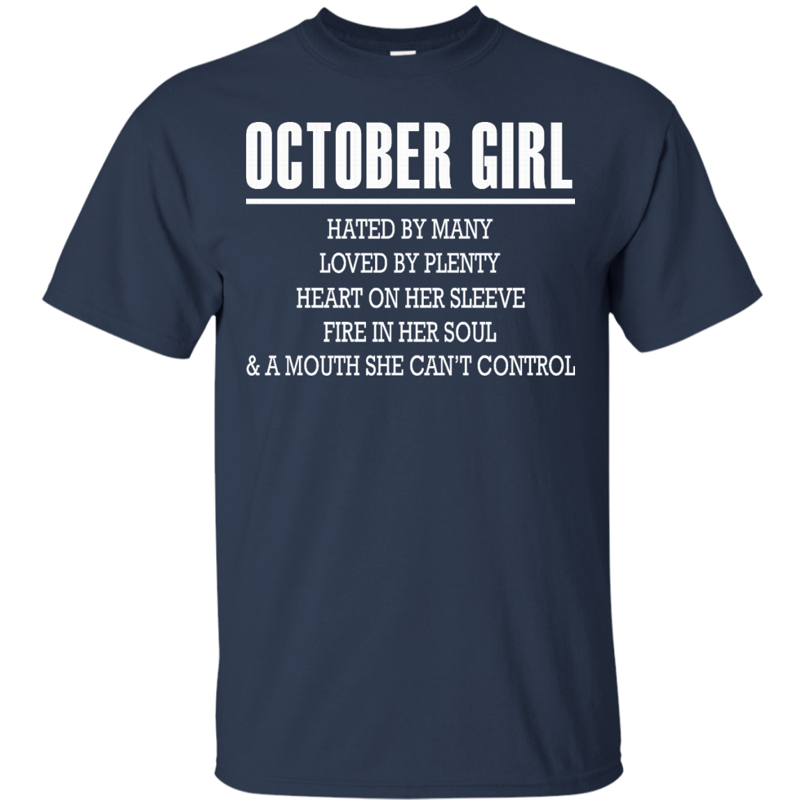 October Girl - Hated By Many, Loved By Plenty Heart On Her Sleeve T-Shirt - TeeDragons