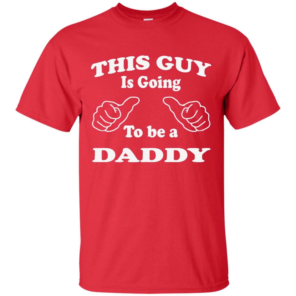 This Guy Is Going To Be A Daddy T-Shirt, Hoodie, Tank Top - TeeDragons