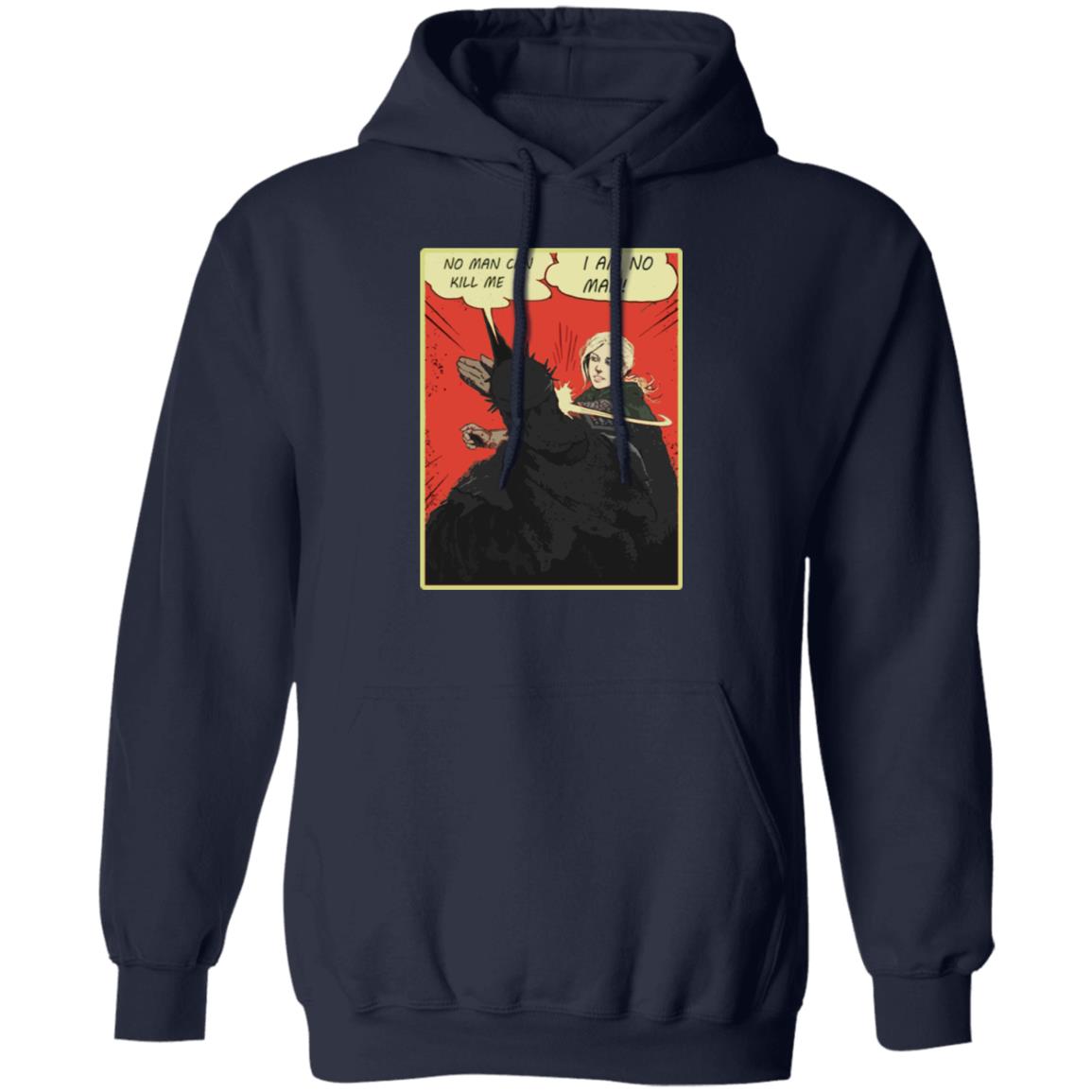No Man Can Kill Me - I Am No Man Shirt