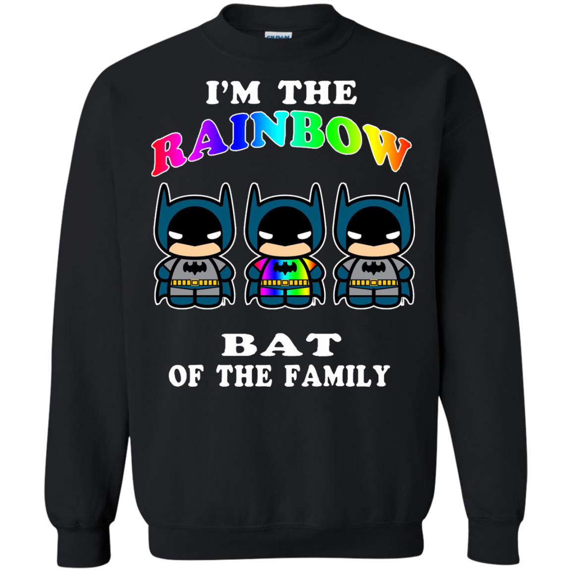 I'm The Rainbow Bat Of The Family T-Shirt, Hoodie, Tank and Long Sleeve - TeeDragons