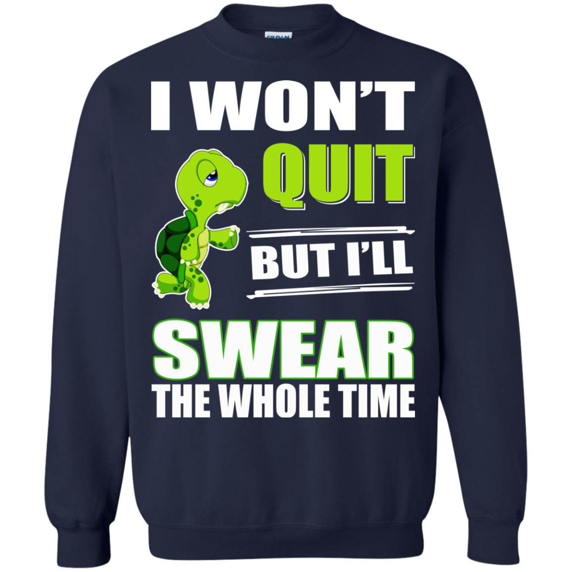 I Won't Quit But I'll Swear The Whole Time Shirt, Hoodie - TeeDragons