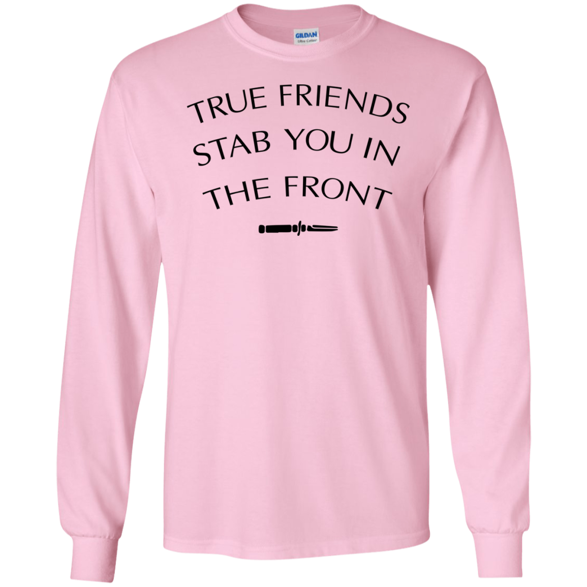 True friends stab you 2024 in the front hoodie