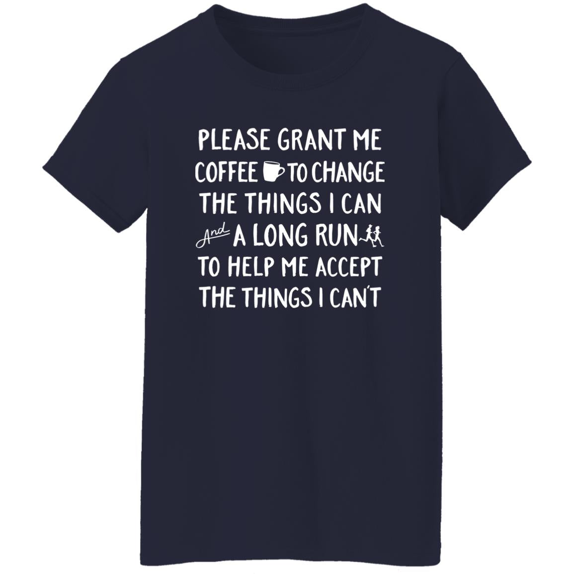 Please Grant Me Coffee To Change The Things I Can Shirt