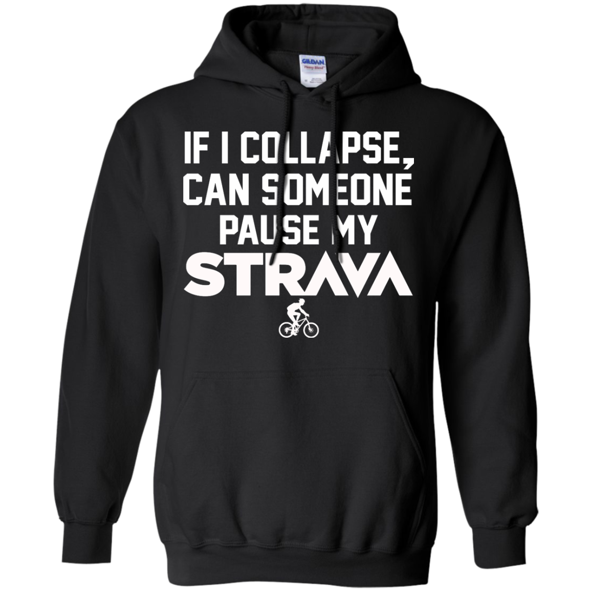 If I Collapse, Can SomeOne Pause My Strava T Shirt, Hoodie, Tank - TeeDragons