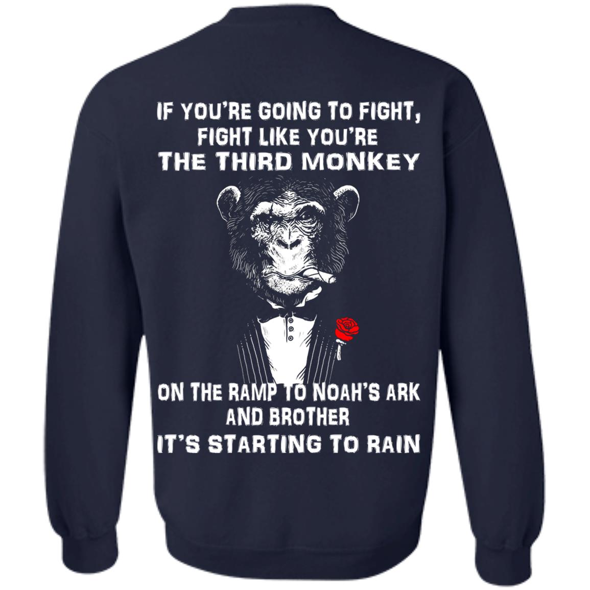 If You're Going To Fight, Fight Like You're The Third Monkey Shirt- Back Design - TeeDragons