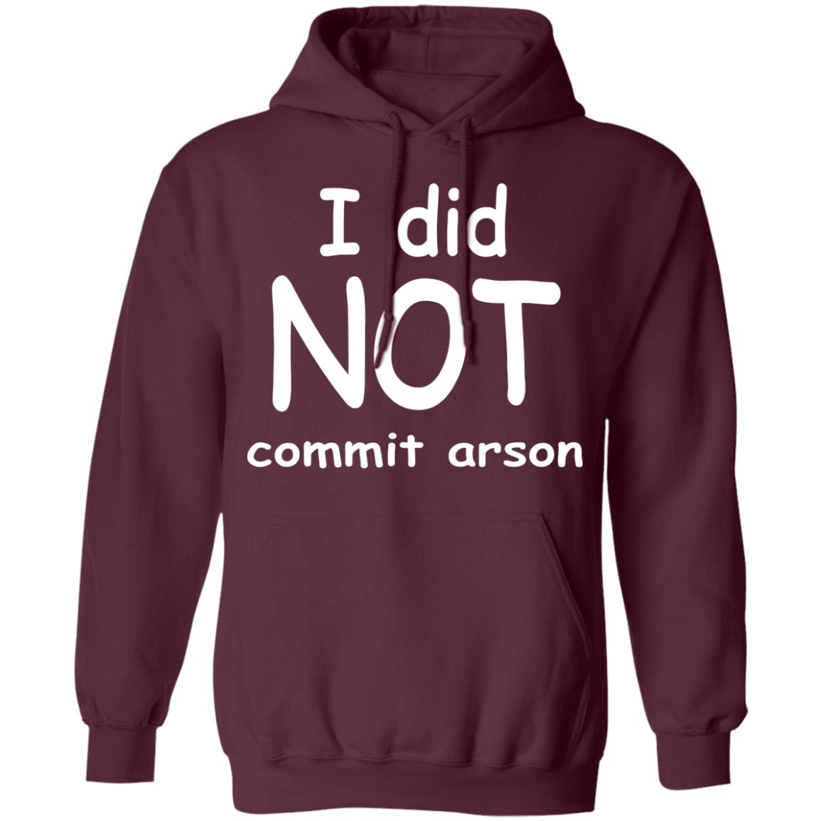 I Did Not Commit Arson Shirt