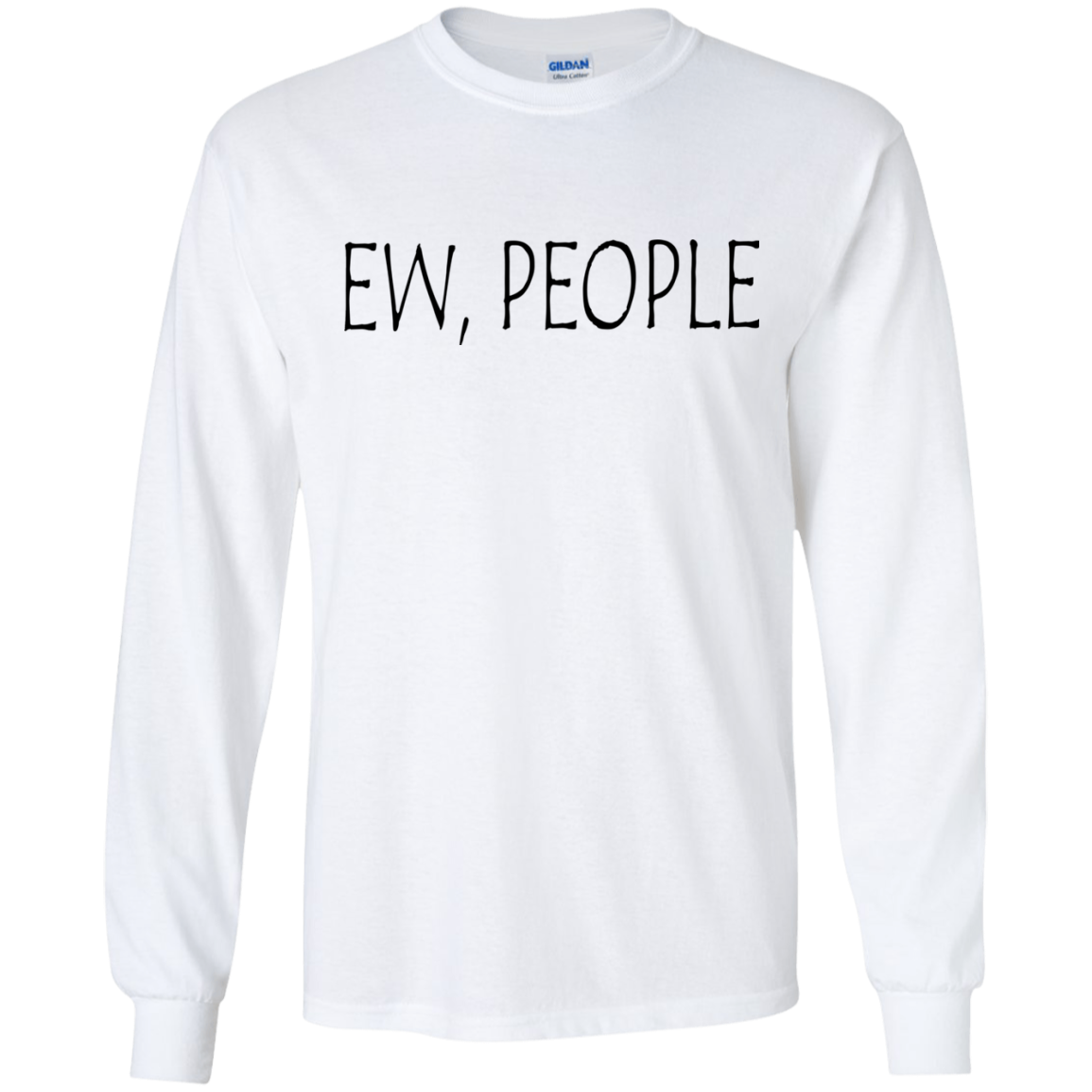 Ew, People Shirt, Hoodie, Tank - TeeDragons