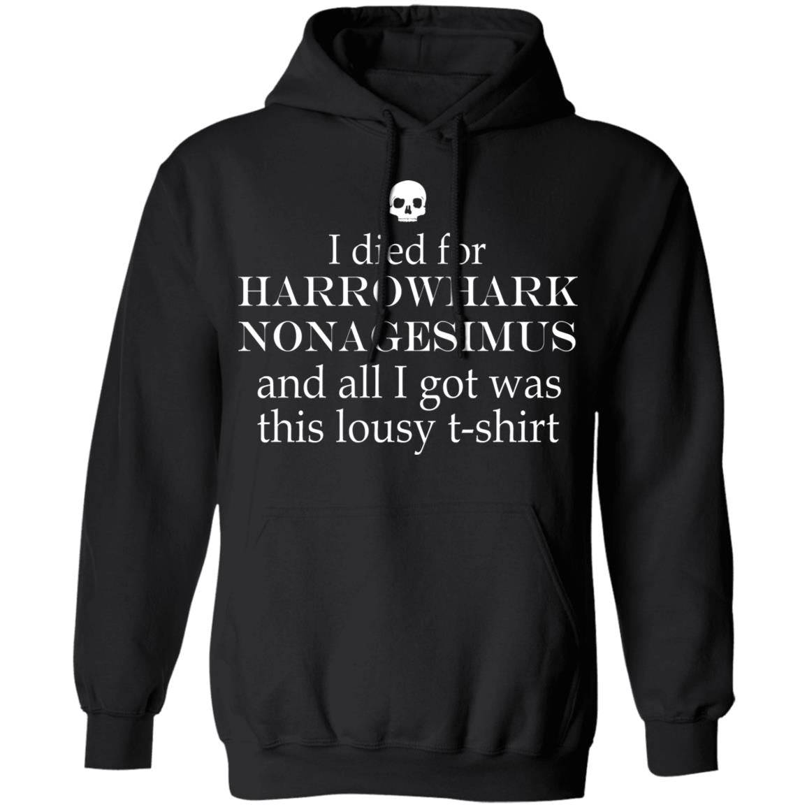 I died for Harrowhark Nonagesimus and all i got was this lousy t-shirt