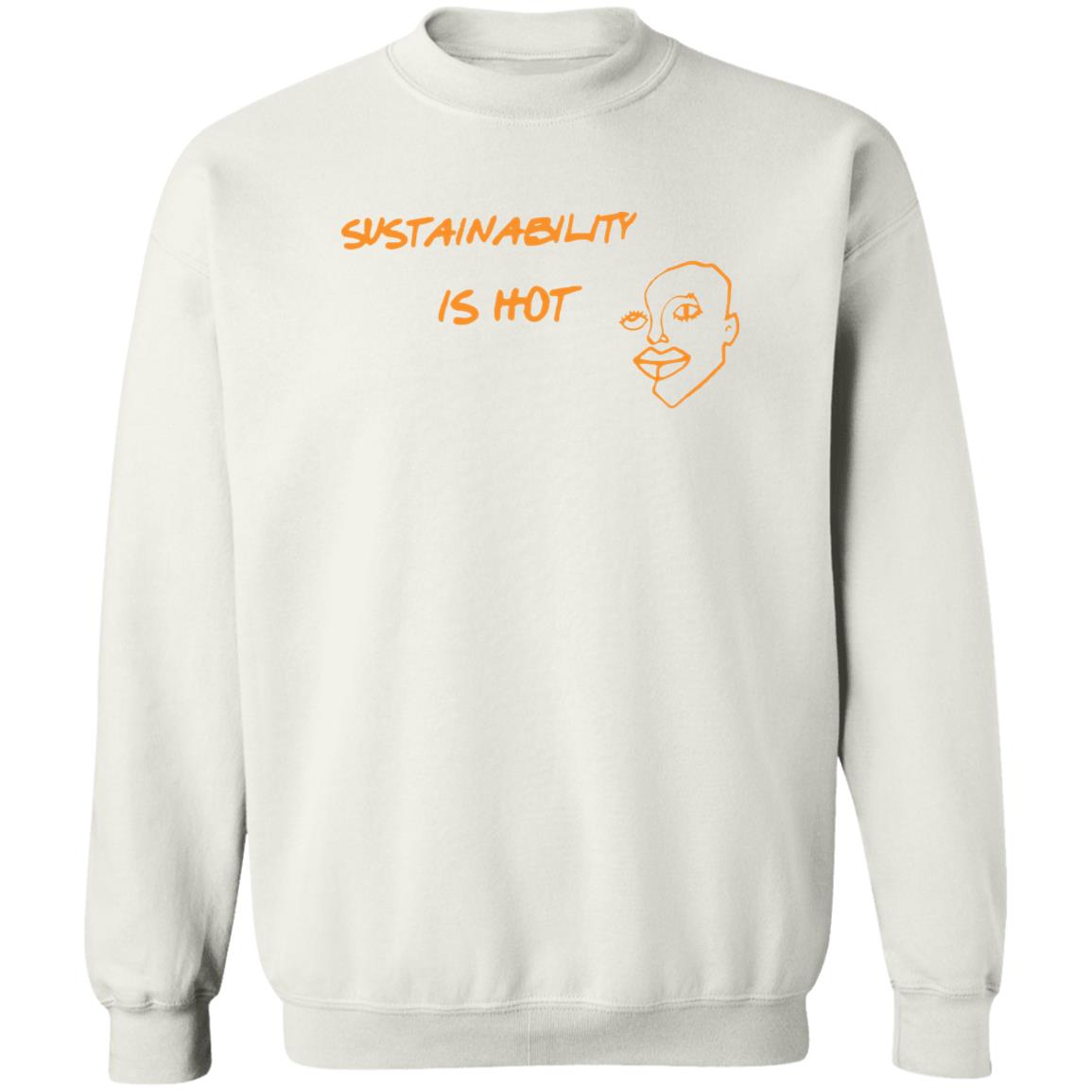 Sustainability Is Hot Shirt