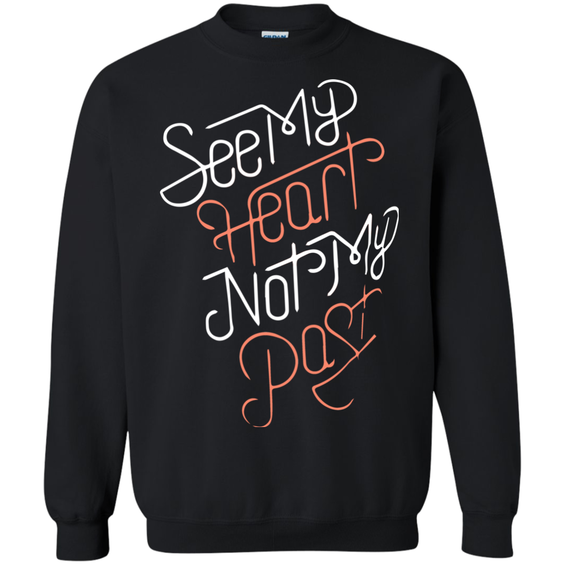 See My Heart Not My Past Shirt, Hoodie, Tank - TeeDragons