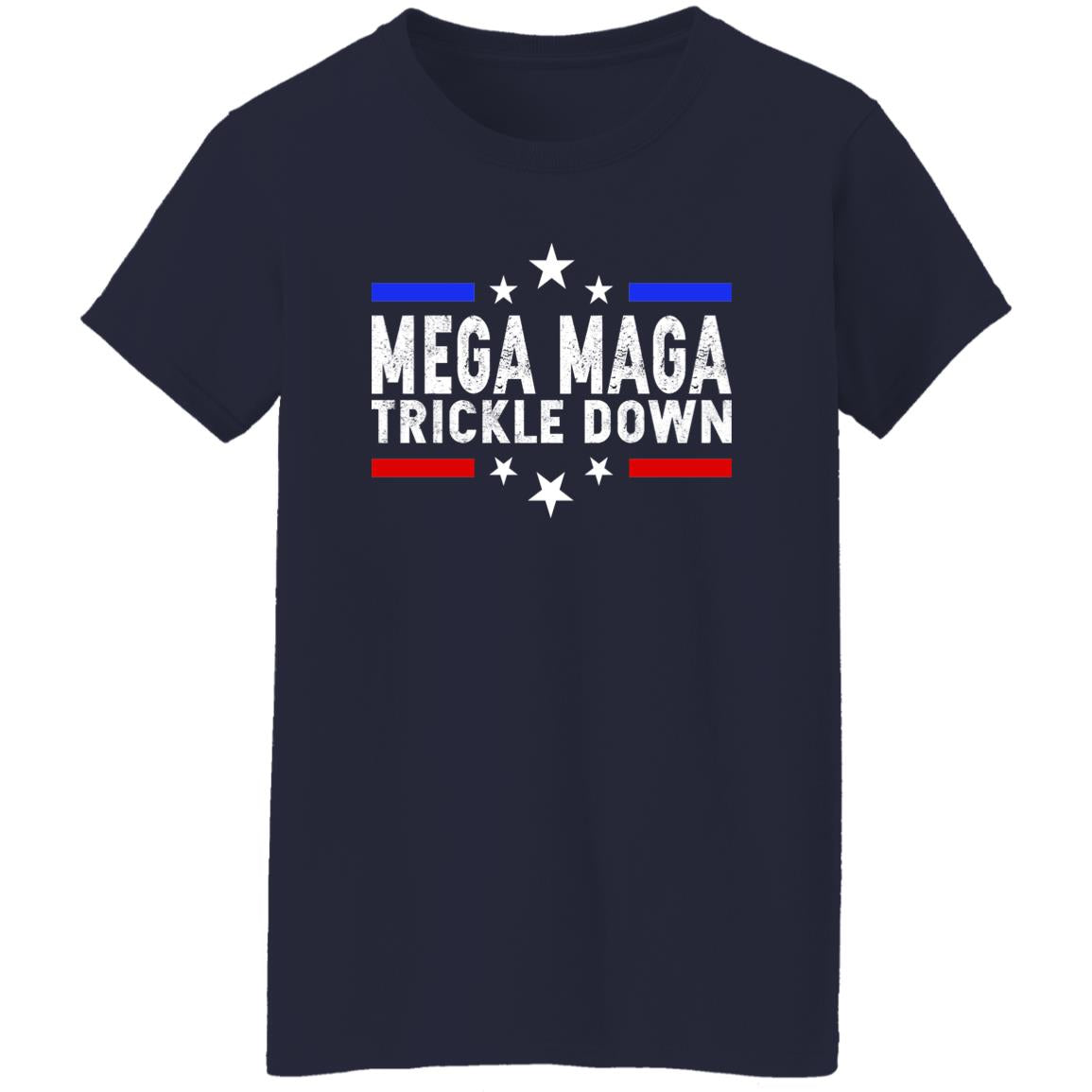 Mega Maga Trickle Down Shirt