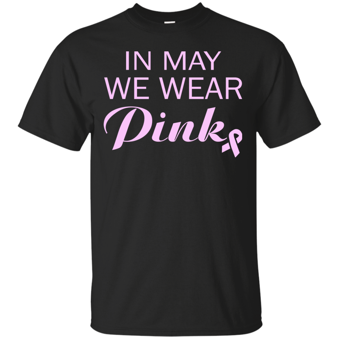 In May We Wear Pink Shirt, Hoodie, Tank - TeeDragons
