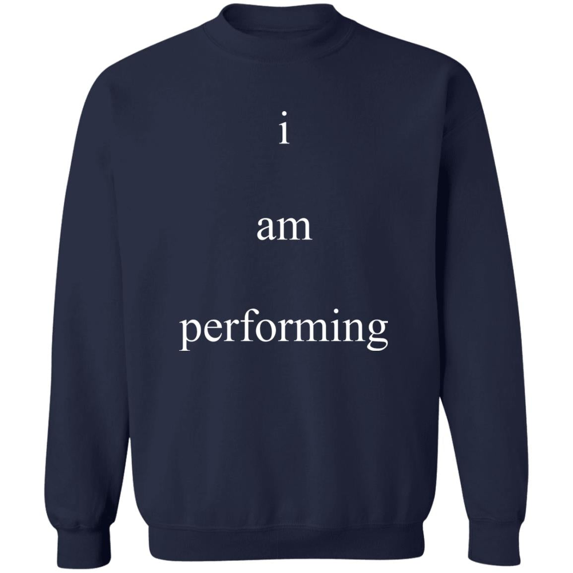 I Am Performing Shirt