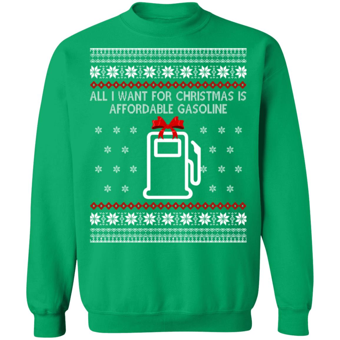 All I Want For Christmas Is Affordable Gasoline Sweater