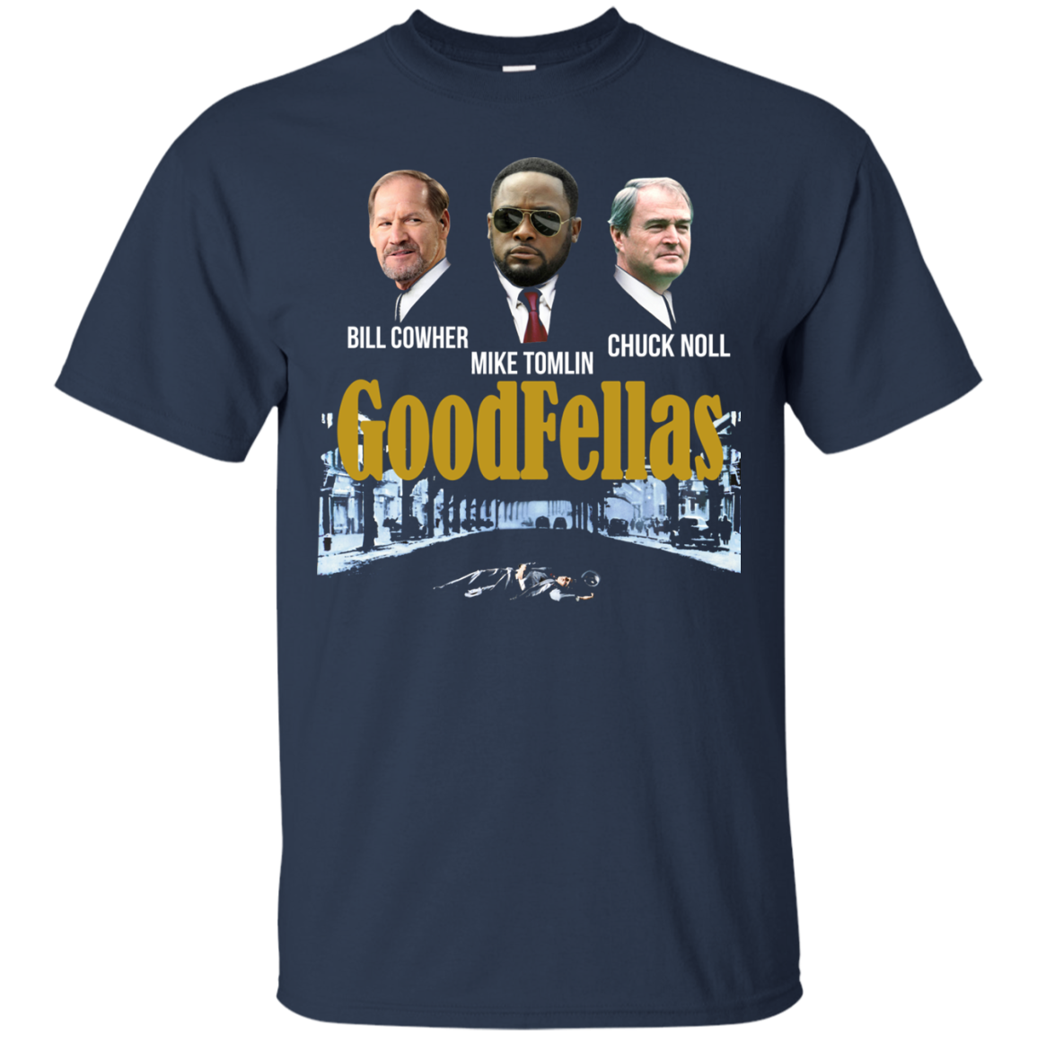 Goodfellas - Bill Cowher - Mike Tomlin - Chuck Noll Shirt, Hoodie - TeeDragons