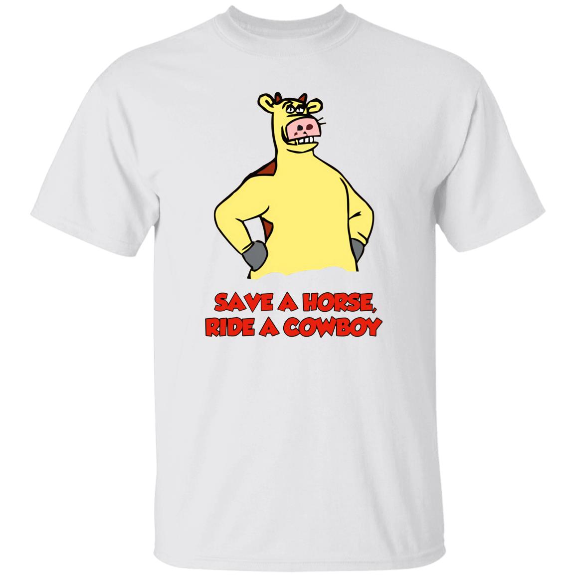 Save A Horse Ride A Cowboy Shirt