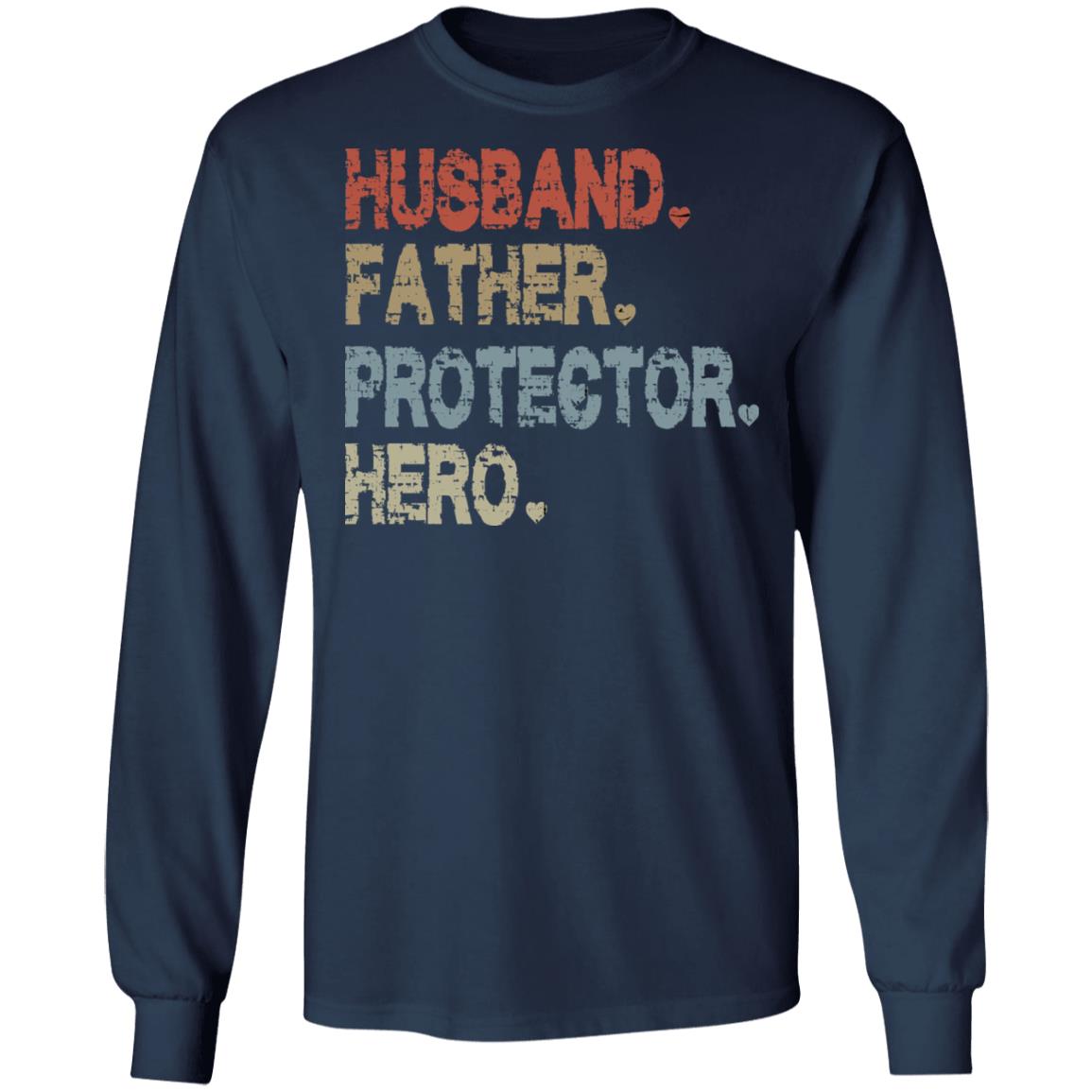 Husband Father Protector Hero Shirt - TeeDragons