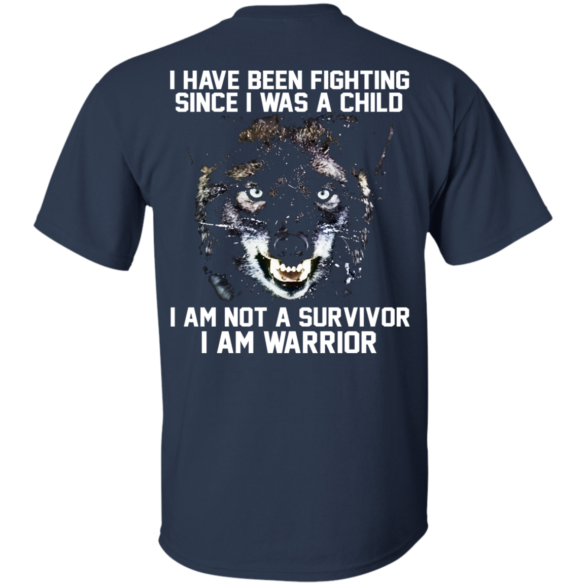 I Am Not A Survivor - I Am Warrior Shirt - Back Design - TeeDragons