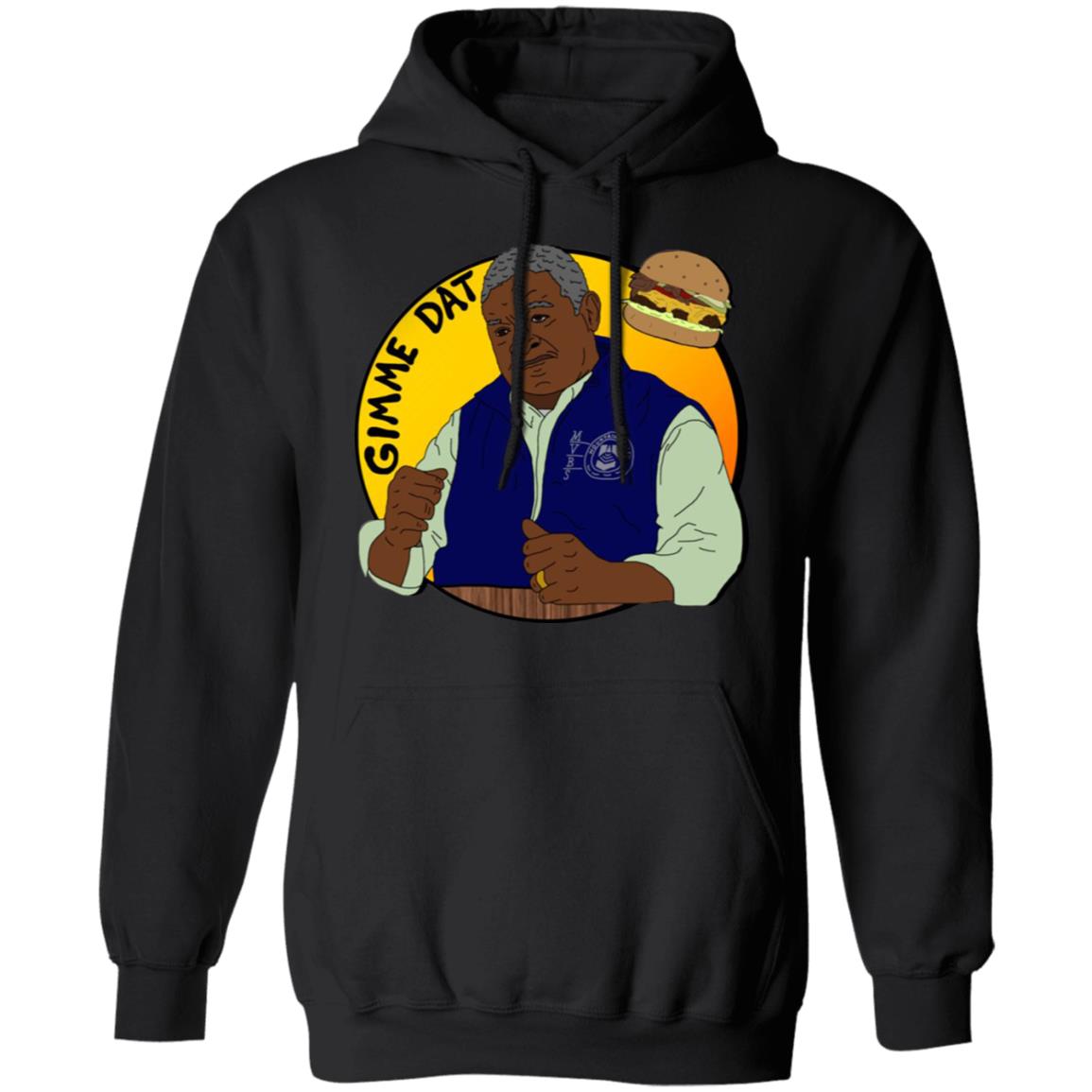 Gimme Dat - I Think You Should Leave Shirt