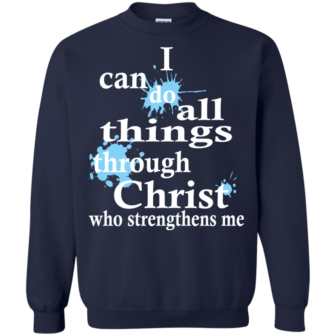 I Can Do All Things Through Christ Who Strengthens Me T-Shirt - TeeDragons