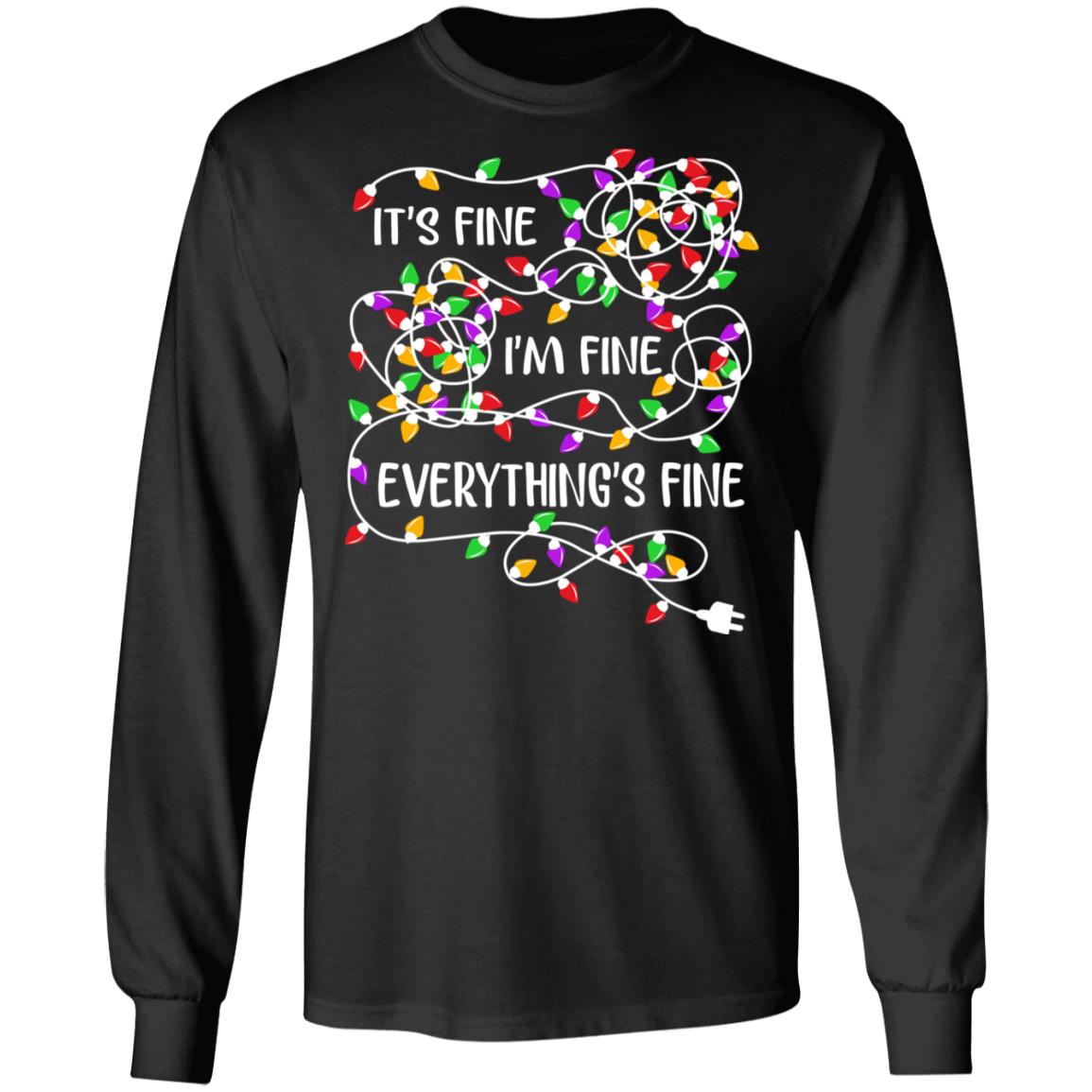 Christmas Lights - It's Fine I'm Fine Everything's Fine Shirt
