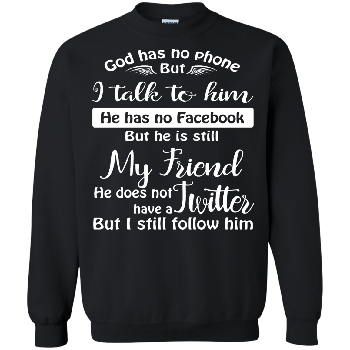 God Has No Phone, No Facebook, No Twitter Shirt, Hoodie - TeeDragons
