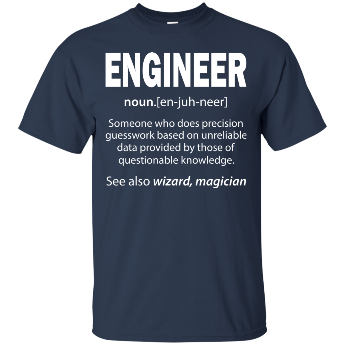 Engineer Definition - See Also Wizard, Magician Shirt, Hoodie, Tank - TeeDragons
