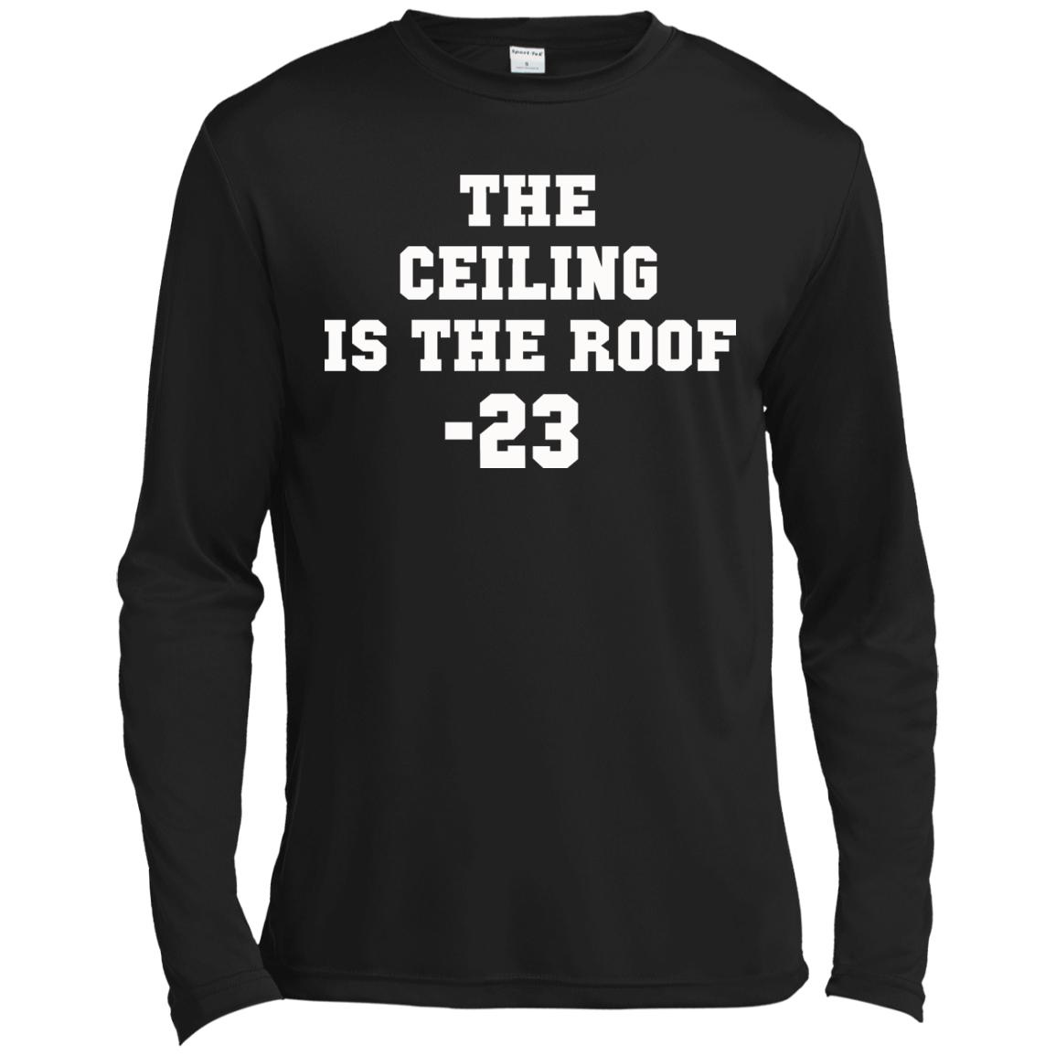 The Ceiling Is The Roof 23 Shirt, Hoodie, Tank - TeeDragons